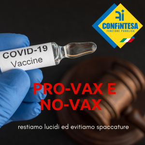 PRO-VAX E NO-VAX, restiamo lucidi ed evitiamo spaccature